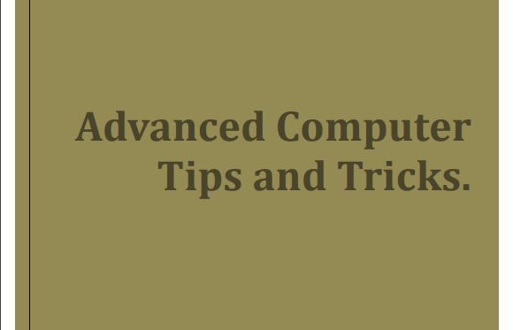 Advance Computer Tips And Tricks